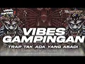 Download Lagu DJ TAK ADA YANG ABADI • TRAP VIBES GAMPINGAN • VIRAL TIKTOK • DJ ANDIKA