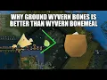Why ground wyvern bones is better than wyvern bonemeal to make super prayer potion Runescape 3