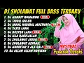 Download Lagu DJ SHOLAWAT TERBARU 2025 - HANNIT WAHANINI, HABBITAK X ALA BALI, BUSYRO LANA, SHOLAWAT JIBRIL