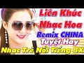 Download Lagu LK Nhạc Trẻ REMIX Đang Thịnh Hành Hiện Nay - Nhạc Hoa Lời Việt Nổi Tiếng 8X Cực Căng - EDM TUYỆT HAY