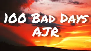 ajr 100 bad days