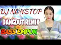 DJ DANGDUT ENAK NEMANI SAAT SANTAI DJ TERBARU 2025 FULL BASS REMIX