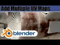How to Add Multiple UV Maps To A Object In Blender