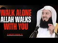 Download Lagu Walk Alone with Faith — Allah Will Guide Every Step | Mufti Menk