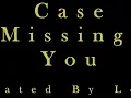 Case - Missing You (Lyrics)