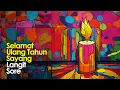Download Lagu Langit Sore - Selamat Ulang Tahun Sayang (Official Lyric Video)