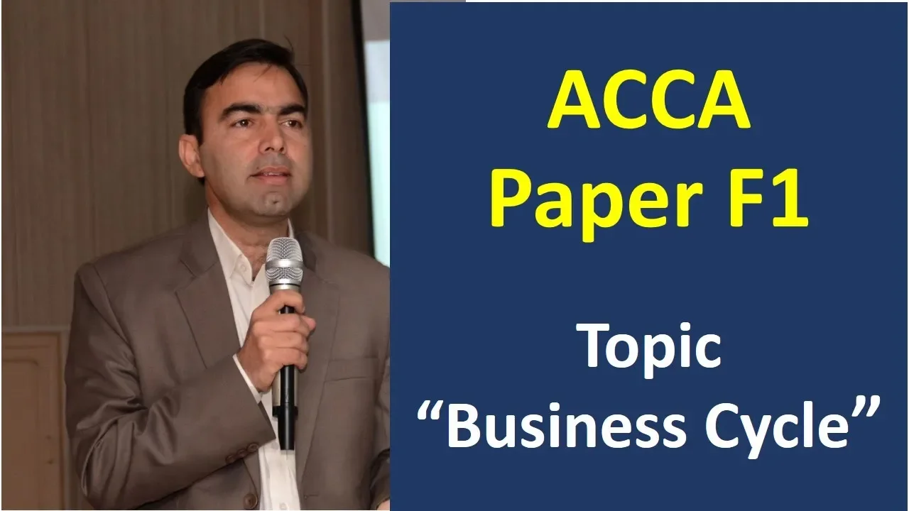 ACCA F1 | Macro Economic Environment Lec 4 | Business Cycle | four phases of trade cycle