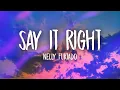 Download Lagu Nelly Furtado - Say It Right (TikTok Remix/sped up) Lyrics | oh you don't mean nothing at all to me