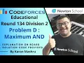 Educational Codeforces Round 134 Div 2 Problem D Maximum AND Solution Hindi Deep Explanation