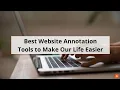 Best Website Annotation Tools to Make Our Life Easier