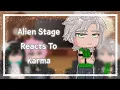 Download Lagu Alien Stage Reacts To Karma || GCRV || 2X SPEED