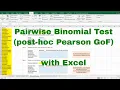 Excel - Pearson chi square goodness-of-fit post hoc pairwise binomial with Bonferroni adjustment