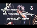 Download Lagu DJ BAWA DE JAUH SUDAH JANGAN BALE BALE VIRAL TIKTOK‼️Adit Sparky Official Nwrmxx FULLBASS