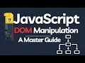 The BEST Way to Master JavaScript DOM in 2025 DOM Manipulation in JavaScript