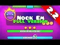 Download Lagu ▶NOCK EM FULL VERSION◀ [NEW 2.2 REMAKE] | Geometry Dash 2.2