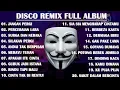Download Lagu DISCO REMIX FULL ALBUM (Tanpa Iklan) - DJ JANGAN PERGI (JIKA KU TAK DIINGINKAN) VIRAL TIKTOK
