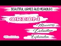 ORION name meaning ORION name ORION name and meanings ORION means Namistrious