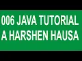 006 Java Variable Data Types Tutorial a Harshen Hausa