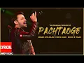 Download Lagu The Original Version of Pachtaoge - Atif Aslam - Lyrical Video - Jaani - B Praak