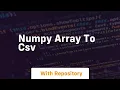 numpy array to csv