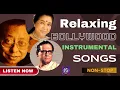 Download Lagu Instrumental Hindi Songs | Non Stop Hindi Instrumental | BOLLYWOOD INSTRUMENTAL RELAXING COLLECTION