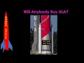 Will Anybody Buy ULA?
