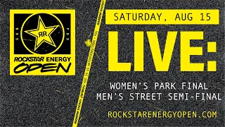 Rockstar Energy Open 2026 | Day 2 Livestream: Women’s Park Final and Men’s Street Semi-Final