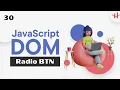 30 JavaScript Dom Radio Button Bangla Tutorial