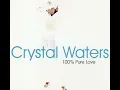 Crystal Waters - 100% Pure Love