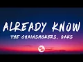 The Chainsmokers Oaks - Already Know