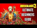 The Ultimate Beginners Guide for Borderlands 3 Borderlands 3 Guides