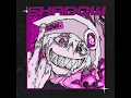SHADOW - ONIMXRU & SMITHMANE