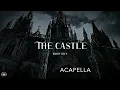 Download Lagu Chris Grey - The Castle Acapella (Isolated Vocals)