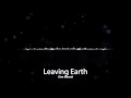 Clint Mansell - Leaving Earth, An End, Once and For All