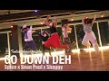 Download Lagu Go Down Deh - Spice x Sean Paul x Shaggy / India Choreography / Urban Play Dance Academy