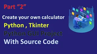 Python GUI projects Create Simple GUI Calculator Project in Python Python Tkinter GUI