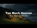 Too Much Heaven - Bee Gees