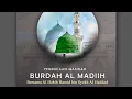 Download Lagu LIVE Pembacaan Burdah Al Madiih Bersama Al Habib Hamid bin Syekh Al Haddad