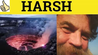 Harsh Harshly - Harsh Meaning