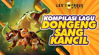 kompilasi lagu dongeng sang kancil