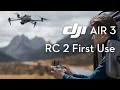 DJI RC 2 First Use Guidelines
