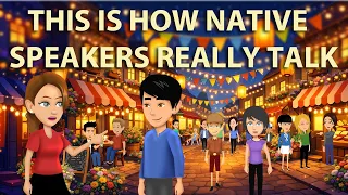 This Is How Native Speakers REALLY Talk