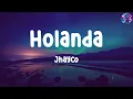 Jhayco - Holanda ( Letra . Lyrics ) / Music is the language of the heart