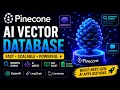 Pinecone AI Vector Database Fast Semantic Search RAG Power