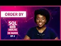 Como usar ORDER BY em consultas SQL e IN BETWEEN LIKE e NOT SQL para Analise de Dados EP 2