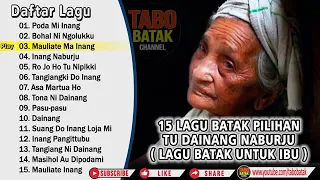 lagu batak spesial untuk orangtua lagu batak dainang naburju vol ii 
