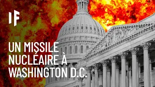 Et si une bombe nucléaire explosait à Washington D.C. ?