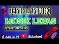 Download Lagu REMIX LAMPUNG LEPAS 2024. BAS NENDANG!! rasakan audio basnya