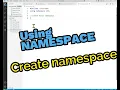 using namespaces in c Create your namespace