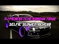 Download Lagu DJ MENEKETEHE X STENDING MOTOR X BANGUN TIDUR SELFIE SLOWED REVERB